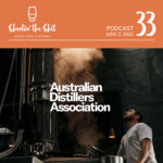 Aussie Craft Distillers Shootin' the Shit